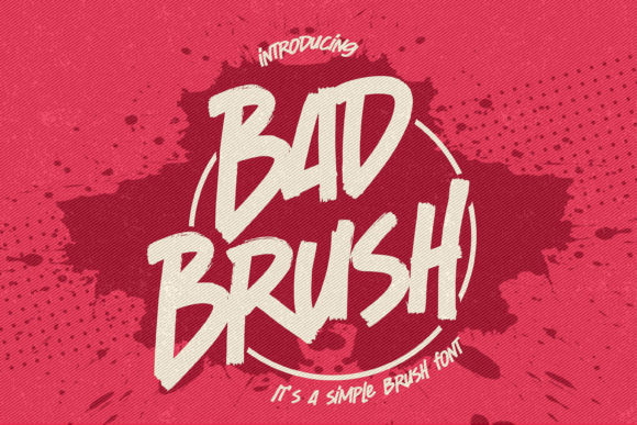 Bad Brush: A Bold Display Font for Editorial Design