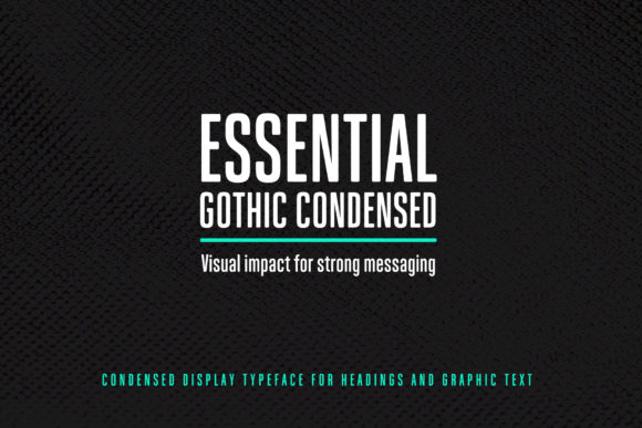 Essential Gothic Condensed: A Maker’s Review for High-Impact Branding