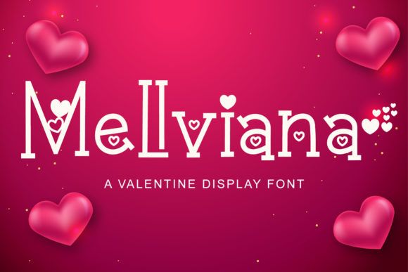 Mellviana Font: A Quirky Display Typeface for Stronger Campaigns