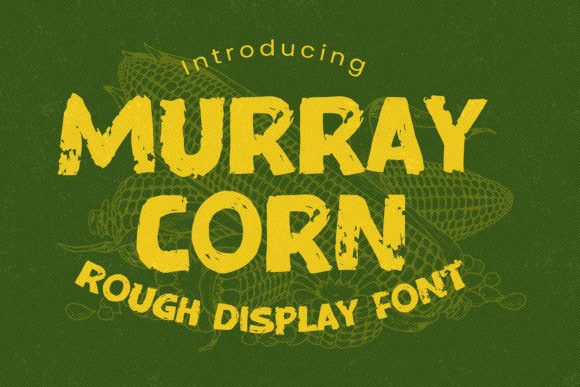 Murray Corn Font: A Display Typeface for Authentic Branding