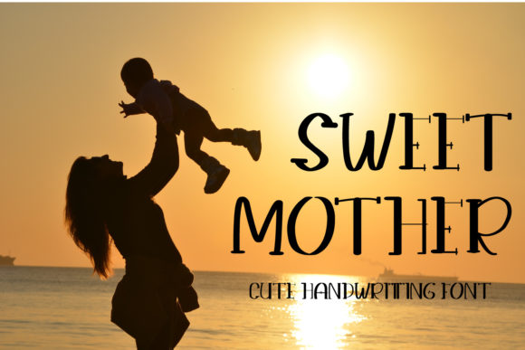 Sweet Mother: A Display Font for Heartfelt Editorial Design